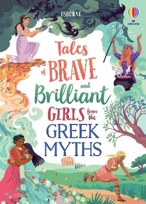 Tales of Brave and Brilliant Girls from the Greek Myths book