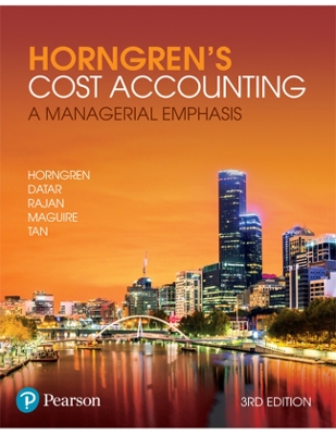 Horngren's Cost Accounting: A Managerial Emphasis by Charles Horngren