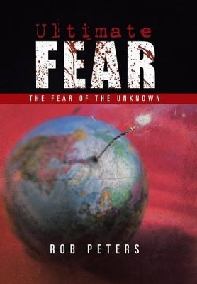 Ultimate Fear: The Fear of the Unknown book