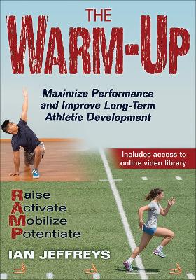The Warm-Up: Maximize Performance and Improve Long-Term Athletic Development book