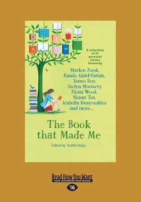 The Book that Made Me by Judith Ridge