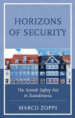 Horizons of Security: The Somali Safety Net in Scandinavia book