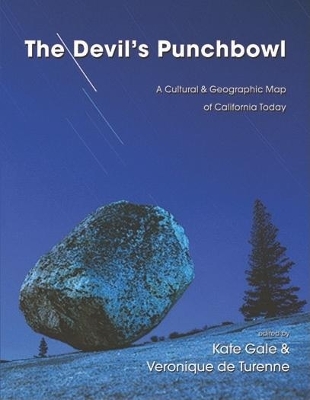 The Devil's Punchbowl: A Cultural & Geographic Map of California Today book