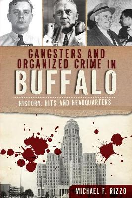 Gangsters and Organized Crime in Buffalo book