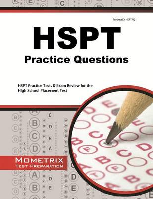 HSPT Practice Questions by Mometrix School Admissions Test Team