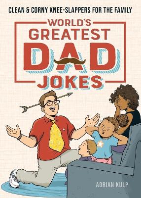 World's Greatest Dad Jokes book