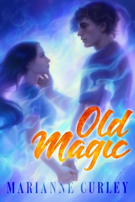 Old Magic by Marianne Curley