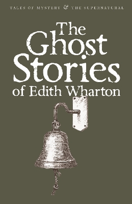 Ghost Stories of Edith Wharton by Edith Wharton