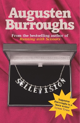 Sellevision by Augusten Burroughs