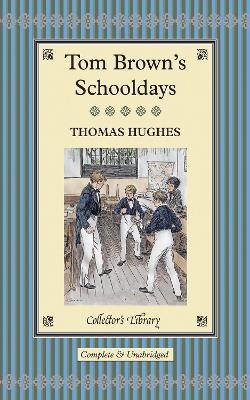 Tom Brown's Schooldays by Thomas Hughes