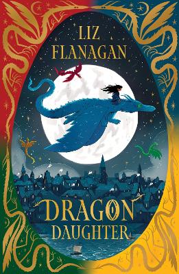 Dragon Daughter: Legends of the Sky #1 by Liz Flanagan