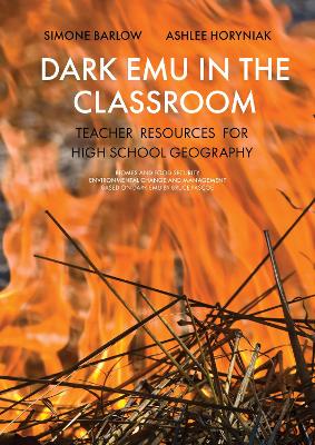 Dark Emu in the Classroom: Teacher Resources for High School Geography book
