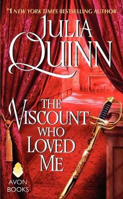 The Bridgertons: Book 2 The Viscount Who Loved Me by Julia Quinn