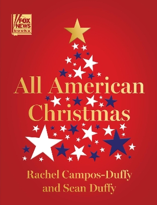 All-American Christmas by Rachel Campos-Duffy