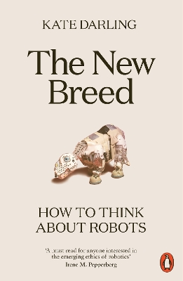 The New Breed: How to Think About Robots book