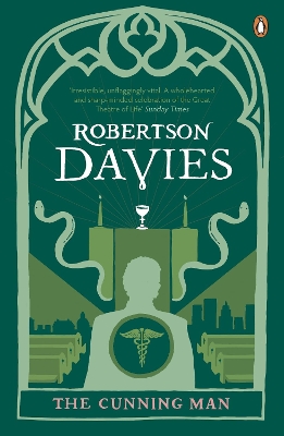 The Cunning Man by Robertson Davies