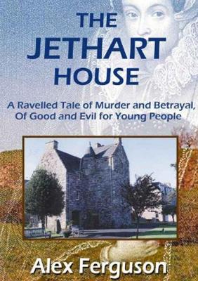 The Jethart House by Alex Y. Ferguson