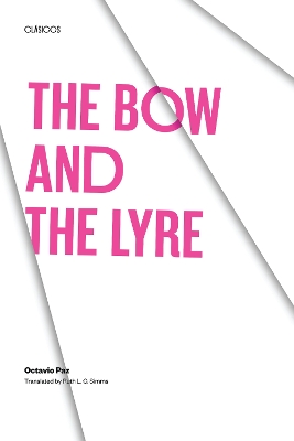 The Bow and the Lyre: The Poem, The Poetic Revelation, Poetry and History book