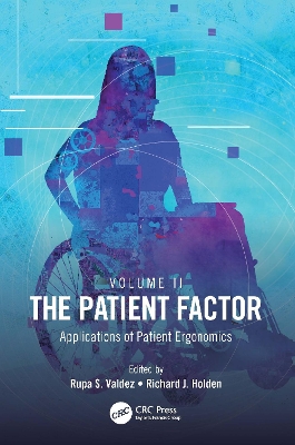 The Patient Factor: Applications of Patient Ergonomics book