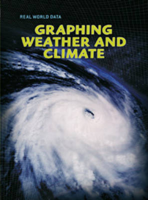 Graphing Weather and Climate by Chris Oxlade