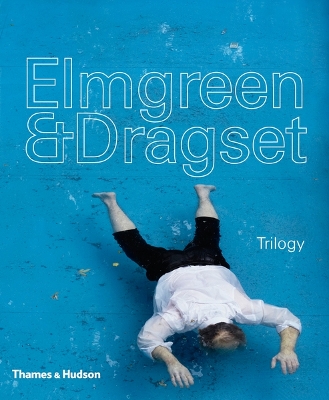 Elmgreen and Dragset:Trilogy book