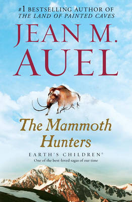 The Mammoth Hunters by Jean M. Auel