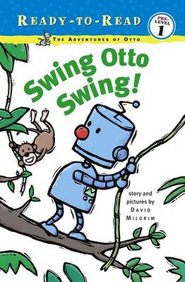 Swing Otto, Swing by David Milgrim