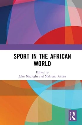 Sport in the African World by John Nauright