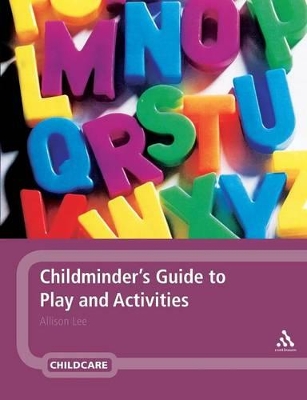 Childminder's Guide to Play and Activities book