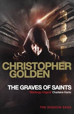 Graves of Saints by Christopher Golden