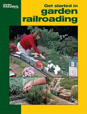 Get Started in Garden Railroading book