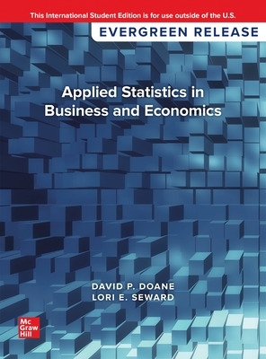 Applied Statistics in Business and Economics: 2024 Release ISE by David Doane