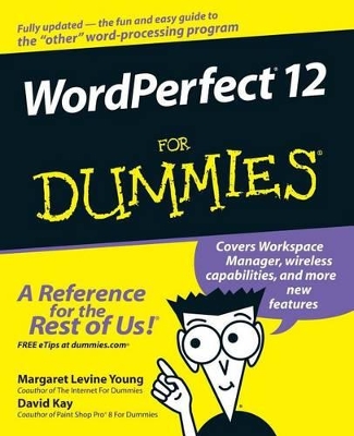 WordPerfect 12 for Dummies by Margaret Levine Young
