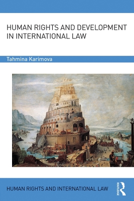 Human Rights and Development in International Law by Tahmina Karimova