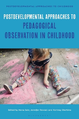 Postdevelopmental Approaches to Pedagogical Observation in Childhood book