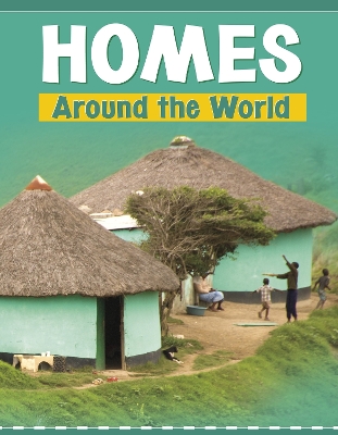 Homes Around the World by Wil Mara