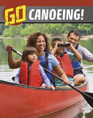 Go Canoeing! by Nicole A. Mansfield