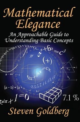 Mathematical Elegance by Steven Goldberg