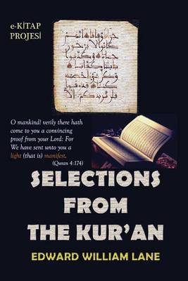 Selections from the Kur-An by Edward William Lane