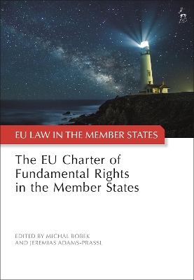 The EU Charter of Fundamental Rights in the Member States by Michal Bobek