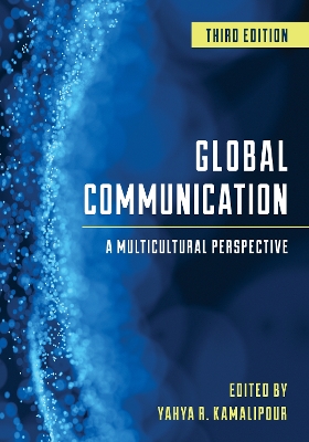 Global Communication: A Multicultural Perspective by Yahya R. Kamalipour