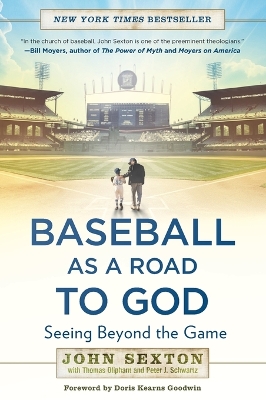 Baseball as a Road to God: Seeing Beyond the Game book