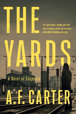The Yards by A. F. Carter