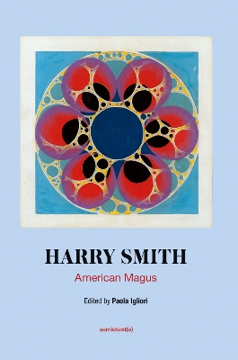 American Magus Harry Smith: A Modern Alchemist book