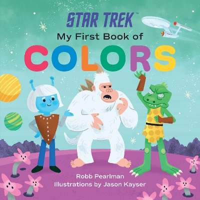 Star Trek: My First Book of Colors book