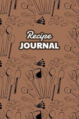 Recipe Journal: Blank Cookbook, Recipes Organizer Notebook, Great for 100 Recipes, Recipe Book to Write in Your Own Recipes, White Paper, 6″ x 9″, 130 Pages book