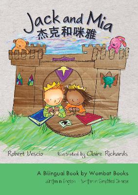 Jack and Mia: A Bilingual Book by Wombat Books by Robert Vescio