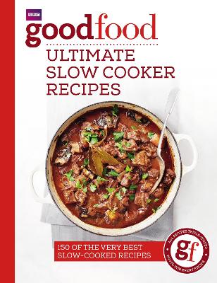 Good Food: Ultimate Slow Cooker Recipes book