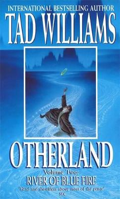 Otherland: River of Blue Fire by Tad Williams
