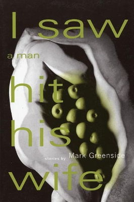 I Saw a Man Hit His Wife book